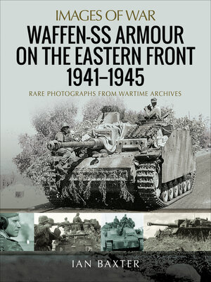cover image of Waffen-SS Armour on the Eastern Front, 1941–1945